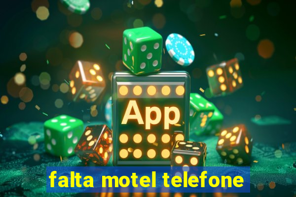 falta motel telefone